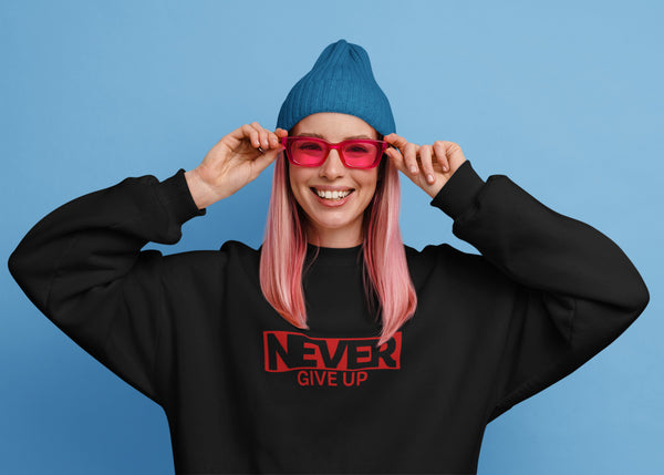 Never Give Up Crewneck Sweatshirt